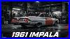 Nobody Wanted This 61 Impala We Turned It Into Something Incredible Full Build